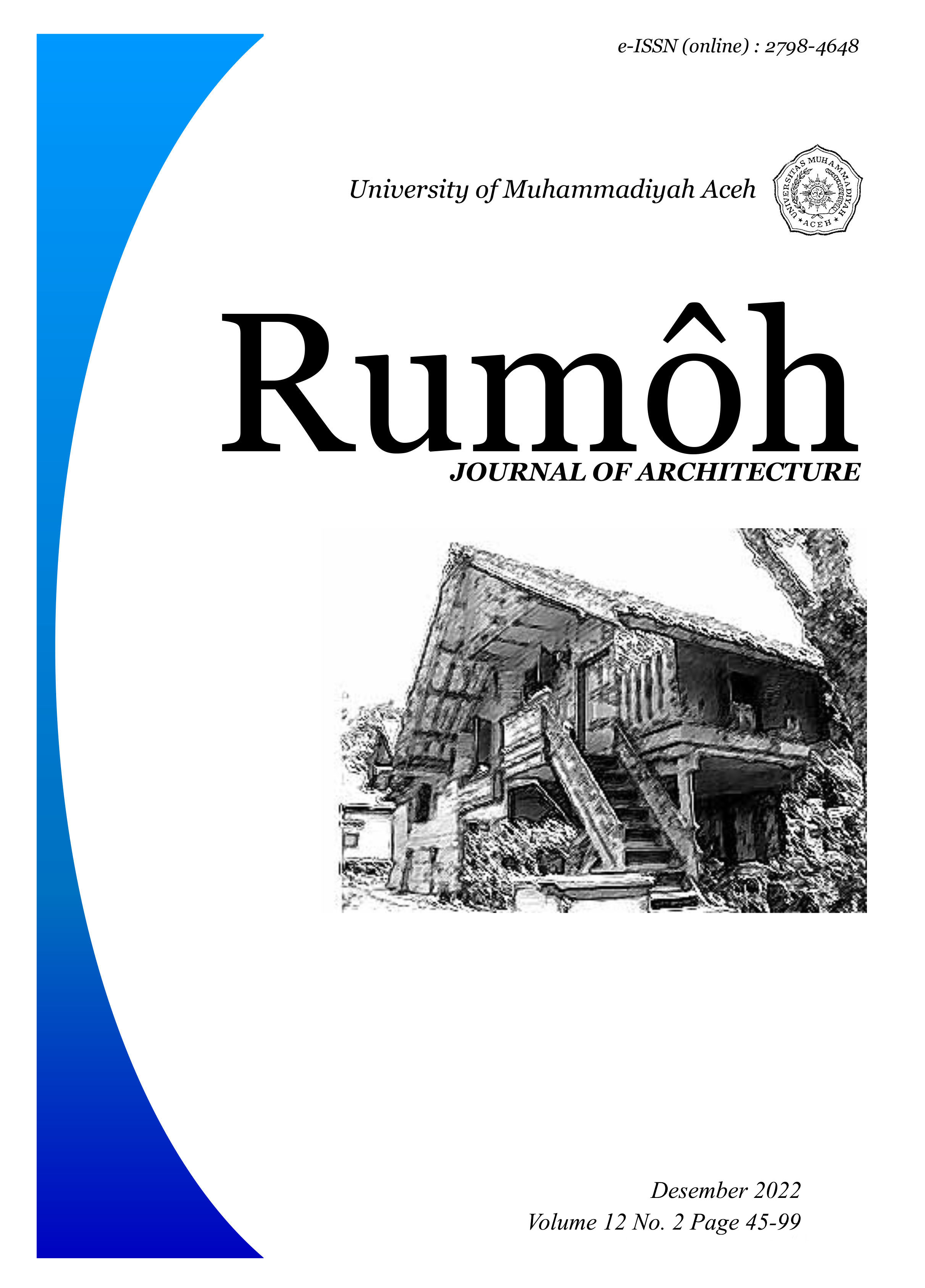 					View Vol. 12 No. 2 (2022): Rumôh Journal of Architecture
				